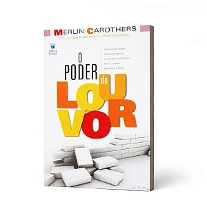 PODER DO LOUVOR (O) - MERLIN CAROTHERS