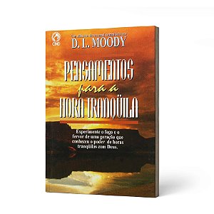 PENSAMENTOS PARA HORA TRANQUILA-50012 - D. L. MOODY