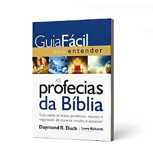 GUIA FACIL PARA ENTENDER AS PROFECIAS DA BIBLIA -