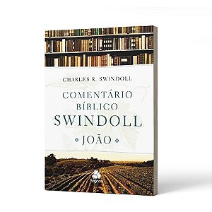 COMENTÁRIO BÍBLICO SWINDOLL - JOÃO -