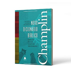 NOVO DICIONÁRIO BÍBLICO CHAMPLIN -