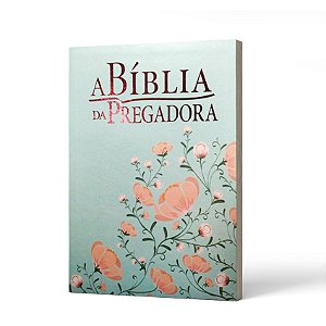 BIBLIA DA  PREGADORA  CAPA AMORE FLORIDO IMPRESSO -