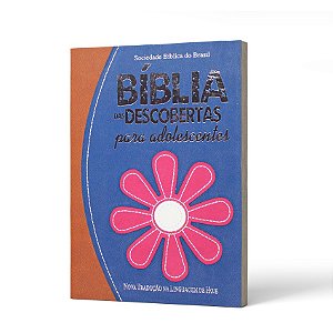 BIBLIA DAS DESCOBERTAS PARA ADOLESCENTE FLOR -