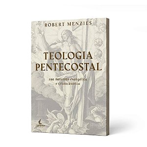 TEOLOGIA PENTECOSTAL -