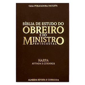 BIBLIA DO OBREIRO E DO MINISTRO PENTECOSTAL ARC COM HARPA CAPA PU MARROM