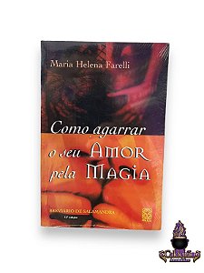 Livro Como Agarrar Seu Amor Pela Magia Ed Pallas