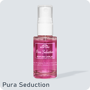 Perfume Capilar - Pura Seduction