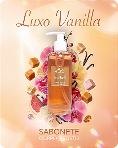 Sabonete Líquido Corpo e Rosto - Luxo Vanilla - PEQUENOS DEFEITOS