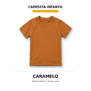 CAMISETA INFANTIL CARAMELO 100% ALGODÃO