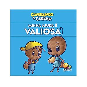 Coleção Construindo o Caráter - Minha Ajuda é Valiosa Todolivro