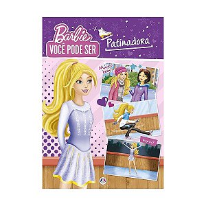 Livro Barbie Você Pode Ser Patinadora Ciranda