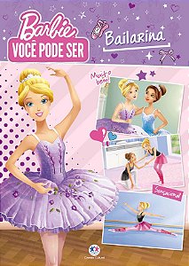 Barbie Livro Você pode Ser Bailarina Ciranda