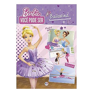 Barbie Livro Você pode Ser Bailarina Ciranda