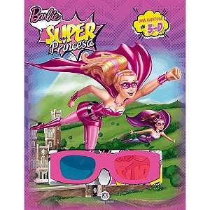 Barbie Super Princesa Livro 3D Ciranda