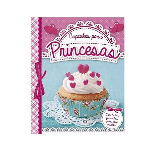 Livro Cupcakes Para Princesas