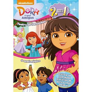 Livro Dora e Seus Amigos Teatro de Fantoches O Anel Mágico 2 em 1