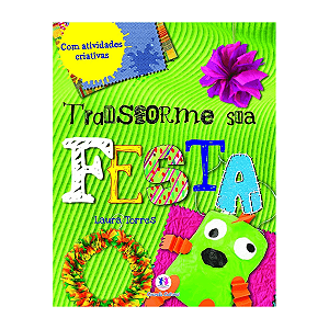 Livro Transforme sua Festa