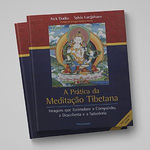 PRATICA DA MEDITAÇÃO TIBETANA