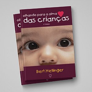 OLHANDO PARA A ALMA DAS CRIANÇAS