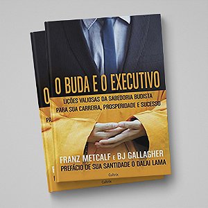 O BUDA E O EXECUTIVO