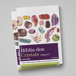 A BÍBLIA DOS CRISTAIS - VOL. 2