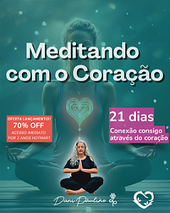 Meditando com o Coração 21 dias de encontro consigo