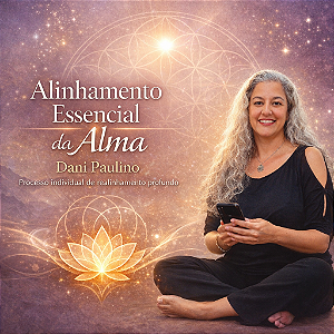 ALINHAMENTO ESSENCIAL DA ALMA