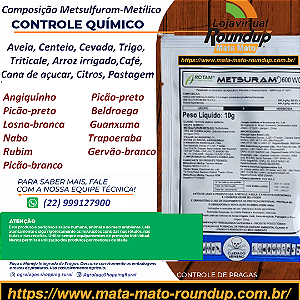 Herbicida Seletivo Metsuran 600 10g Metsulfurom-Metílico - Aveia, Centeio, Cevada, Trigo, Triticale, Arroz irrigado,Café, Cana de açucar, Citros, Pastagem