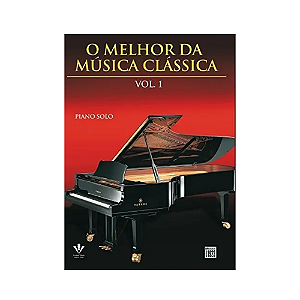O MELHOR DA MÚSICA CLÁSSICA PARA PIANO VOL 1