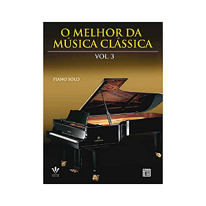 O MELHOR DA MÚSICA CLÁSSICA PARA PIANO VOL 3