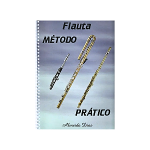 MÉTODO FLAUTA TRANSVERSAL ALMEIDA DIAS