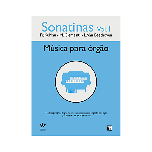 SONATINAS - MÚSICA PARA ÓRGÃO VOL 1