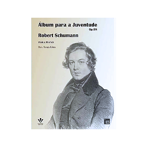 ÁLBUM PARA A JUVENTUDE - ROBERT SCHUMANN OP 68