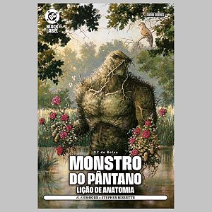 Monstro Do Pântano: Lição De Anatomia (DC De Bolso)