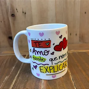 Caneca Simples Te amo que nem sei explicar 01