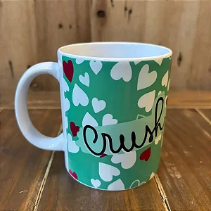 Caneca Simples Te amo hoje e Sempre Crush