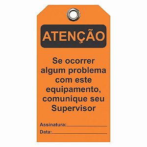 Etiqueta De Atençao / Descr.: Comunique Seu Supervisor Etla07 Tagout