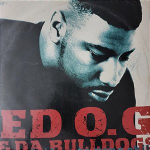 Ed O.G & Da Bulldogs – Be A Father To Your Child - 12’ Single