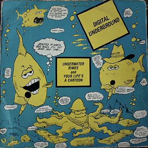 Digital Underground – Underwater Rimes / Your Life's A Cartoon - 12’ Single