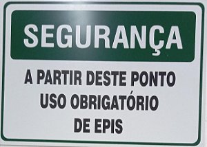 Placa de Sinalização A Partir Deste Ponto Uso Obrigatório de EPIS