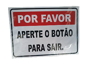 Sinalização Aperte o Botão para Sair