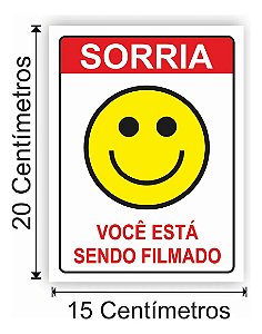 Placa de Sinalização Sorria Você Esta Sendo Filmado 20x15cm