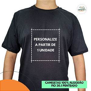 Camiseta Personalizada Unitária - PERSONALIZE