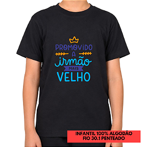 Camiseta Infantil "Promovido a irmão mais velho"