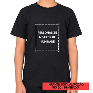 Camiseta Infantil Personalizada Unitária - PERSONALIZE