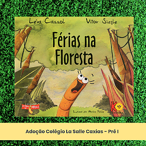 Adoção "Férias na Floresta" - La Salle Caxias - PRÉ I