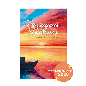 Paisagens internas | Andréia Cristina Saffier