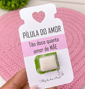 Card Pilulá do amor Dia das Mães
