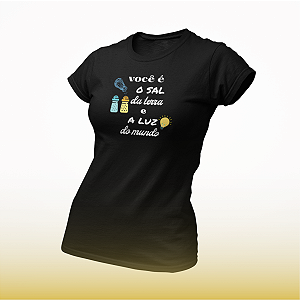 Camiseta T-shirt Feminina Quality Você É O Sal Da Terra Cristã Gospel
