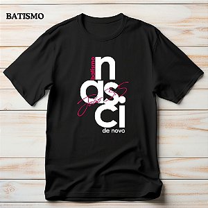 Camiseta Para Batismo Gospel Criativo Eu Nasci De Novo João 3